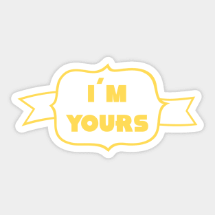 I´m Yours, mustard Sticker